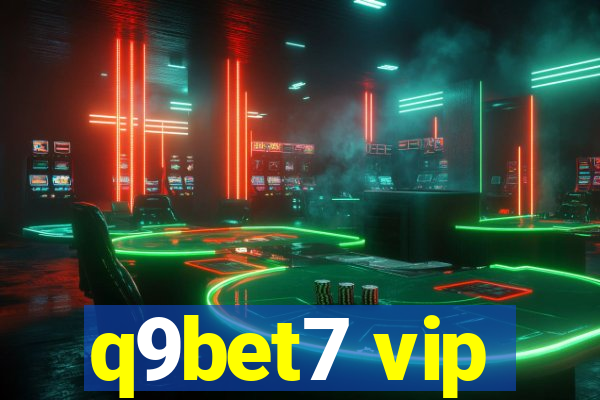 q9bet7 vip